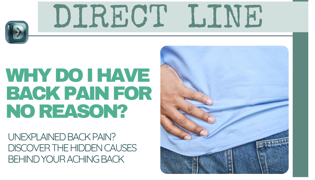why do I have back pain for no reason blog Why do i have back pain for no reason image of male holding his back